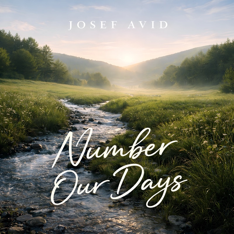 Number Our Days by Josef Avid
